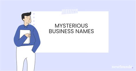 Mysterious Business Names .
